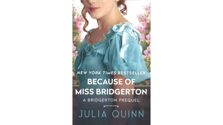 BECAUSE OF MISS BRIDGERTON - JULIA QUINN